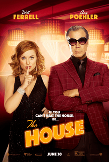 Film poster for The House, with Amy Poehler making a 'shh' expression with her finger to her lips, wearing a black sequin dress, and Will Ferrell with arms crosses wearing a burgundy check suit and large sunglasses.
